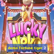 demo fortune tiger 2